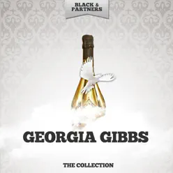 The Collection - Georgia Gibbs The Collection - Georgia Gibbs