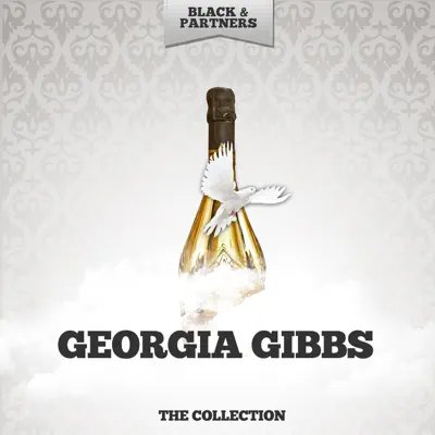 The Collection - Georgia Gibbs The Collection - Georgia Gibbs