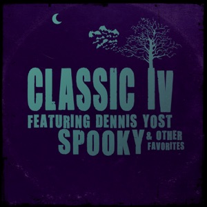 Classics IV - Spooky (feat. Dennis Yost) - Line Dance Music