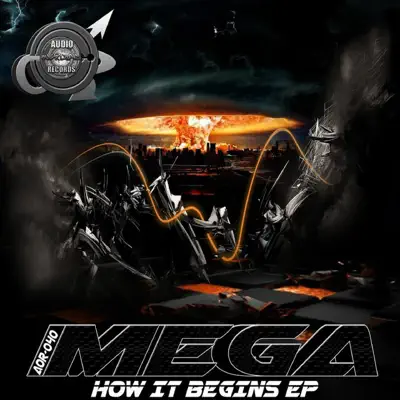 How It Begins - EP - Mega (Tu Dulcero)
