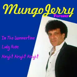 Mungo Jerry Forever - Mungo Jerry