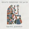 Saints Through the Ages album lyrics, reviews, download