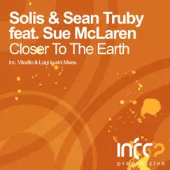 Closer to the Earth (feat. Sue Mclaren) - Single by Solis & Sean Truby album reviews, ratings, credits