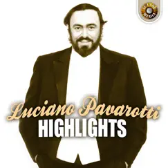 Highlights by Luciano Pavarotti album reviews, ratings, credits