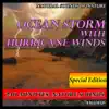 Ocean Storm with Hurricane Winds: Natural Sounds of Nature: 240 Minutes Special Edition album lyrics, reviews, download