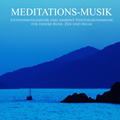 Innere Ruhe - Meditationsmusik