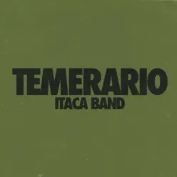 Temerario - Itaca Band