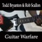 Guitar Warfare (Feat. Rob Scallon) - Todd Bryanton & Rob Scallon lyrics