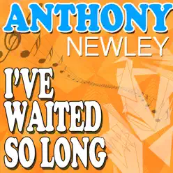 I've Waited so Long - Anthony Newley