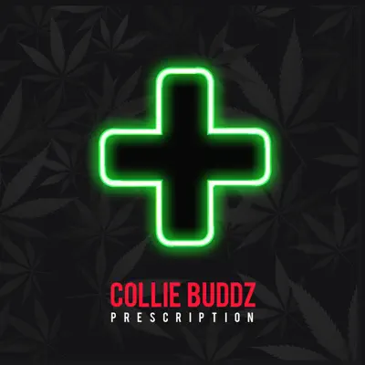 Prescription - Single - Collie Buddz