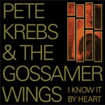 Pete Krebs & The Gossamer Wings - Carolina