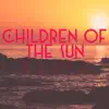Children of the Sun (Craig Heneveld Remix) - Single album lyrics, reviews, download