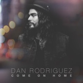 Dan Rodriguez - I'll Be Waiting (When You Come Home)