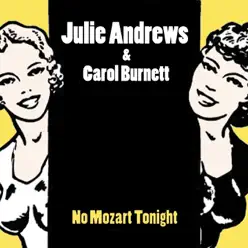 No Mozart Tonight (Remastered) - Carol Burnett No Mozart Tonight (Remastered) - Carol Burnett