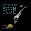 Born Blue : The Sun Sessions