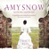Tracy Rees - Amy Snow (Unabridged)