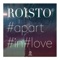 Apart in Love - Roisto lyrics