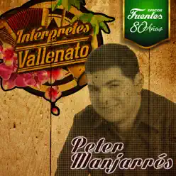 Intérpretes del Vallenato: Peter Manjarrés - Peter Manjarres Intérpretes del Vallenato: Peter Manjarrés - Peter Manjarres