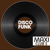 Maxi Club Disco Funk, Vol. 5 (Les maxis et club mix des titres disco funk) - Multi-interprètes