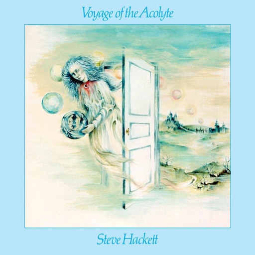 Steve Hackett - Voyage of the Acolyte (Bonus Edition)