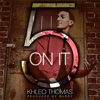 Khleo Thomas - 5 On It