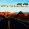 Stream & download Drive to California - Single