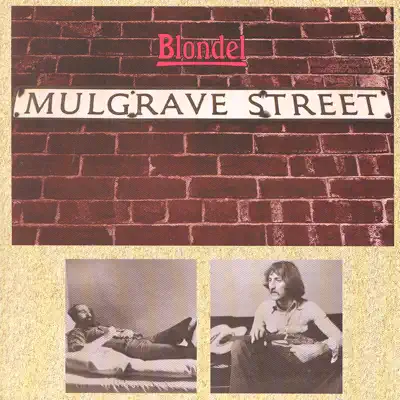 Mulgrave Street - The Amazing Blondel Mulgrave Street - The Amazing Blondel