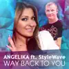 Way Back to You (feat. StyleWave) - Single album lyrics, reviews, download