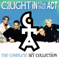 The Complete Hit Collection - Caught In The Act