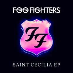 Saint Cecilia - EP - Foo Fighters