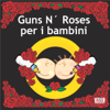 Guns N' Roses Per I Bambini - Sweet Little Band