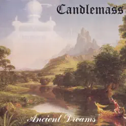 Ancient Dreams (Deluxe) - Candlemass