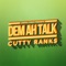 Dem Ah Talk - Cutty Ranks lyrics