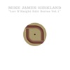 Luv N' Haight (Edit Series Vol.1: Mike James Kirkland) - EP artwork