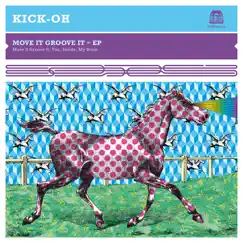 Move It Groove It - EP by Kick-Oh album reviews, ratings, credits