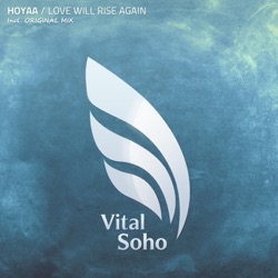 Hoyaa - Love Will Rise Again