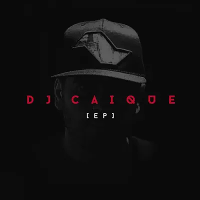 Dj Caique - EP - DJ Caique
