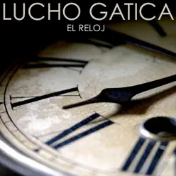 El Reloj - Single - Lucho Gatica