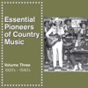 Essential Pioneers of Country Music, Vol. 3: 1920's - 1940