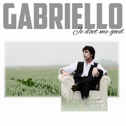 Gabriello - Je Doet Me Goed