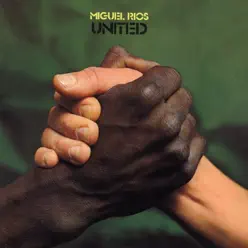 United - Miguel Ríos United - Miguel Ríos