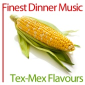 Finest Dinner Music: Tex-Mex Flavours artwork