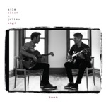 Julian Lage & Nels Cline - Freesia / The Bond