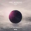 One Moment (VIP Remix) song lyrics