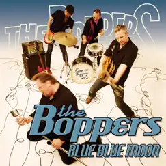 Blue Blue Moon by The Boppers album reviews, ratings, credits
