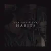 Habits (Stay High) song lyrics