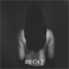 Decay - Single