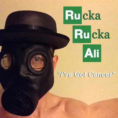 I've Got Cancer - Single - Rucka Rucka Ali