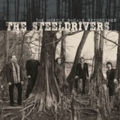 The SteelDrivers - Long Way Down