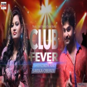 Shehzada Raj - Club Fever